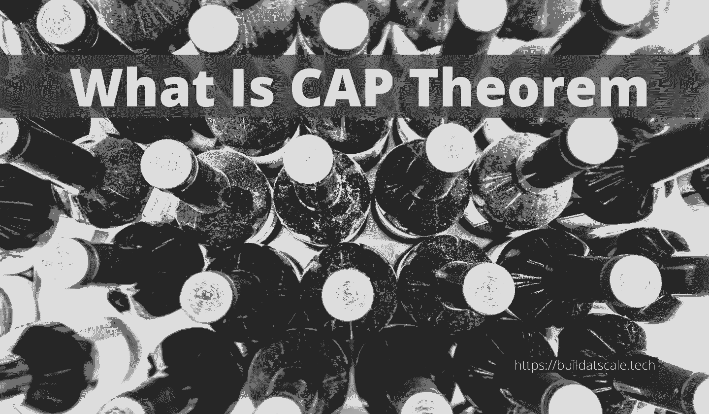 What Is CAP Theorem?