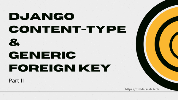 How To Use GenericForeignKeys In Django