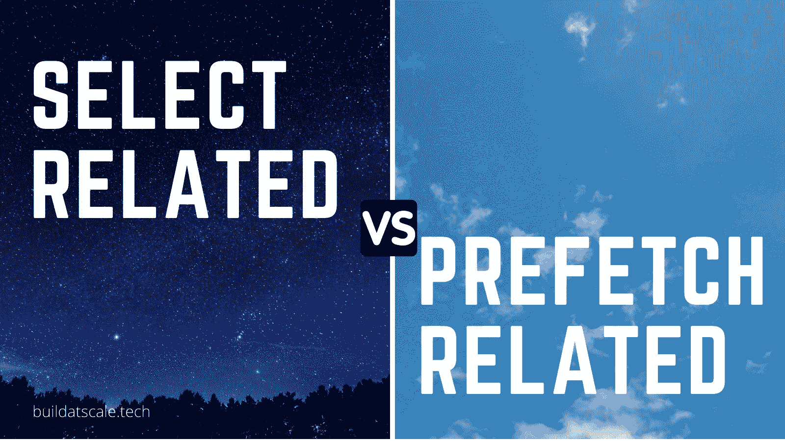 Select Related Vs Prefetch Related In Django